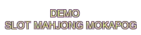 demo slot mahjong mokapog
